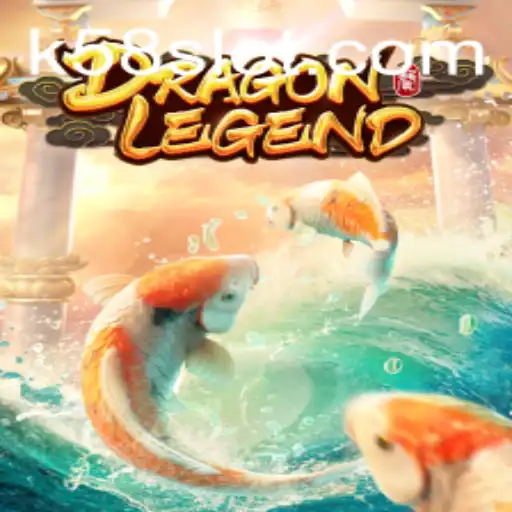 Dragon Legend: The Adventurous Journey of K58